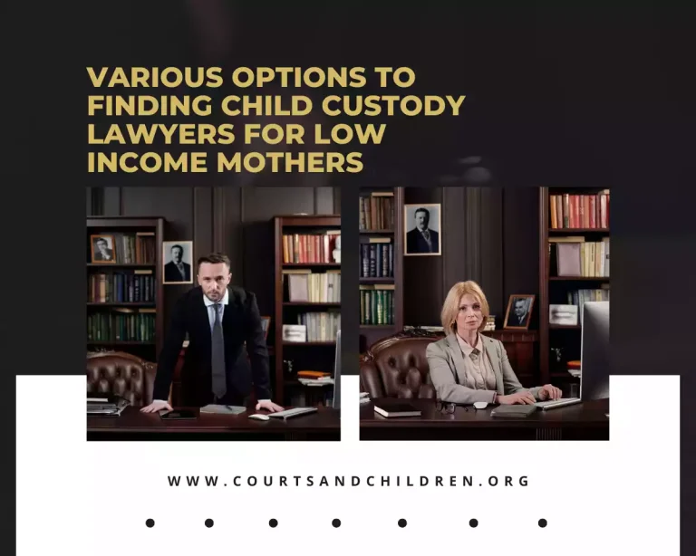 Find Child Custody Lawyers for Low Income Mothers