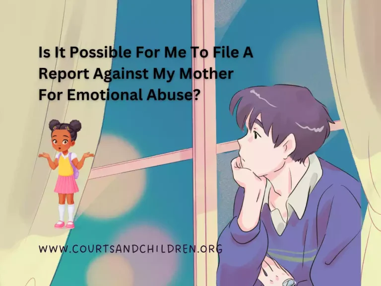 can i report my mom for emotional abuse