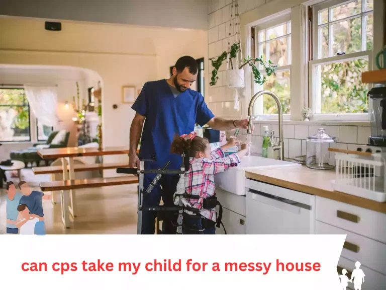 Can CPS Take My Child for a Messy House: Understanding the Impact of Household Conditions on Child Welfare