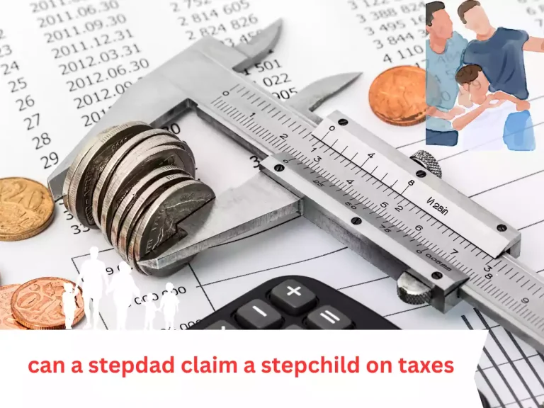 Can a Stepdad Claim a Stepchild on Taxes? A Comprehensive Guide
