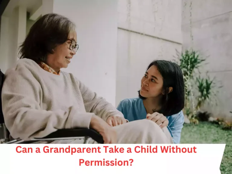 Can a Grandparent Take a Child Without Permission?