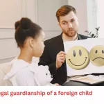 legal guardianship of a foreign child