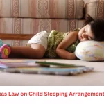 Texas Law on Child Sleeping Arrangements