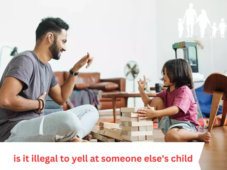 Is It Illegal to Yell at Someone Else’s Child? Understanding the Legal and Ethical Aspects