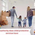 what authority does child protective services have