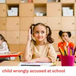 child wrongly accused at school