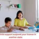 can child support suspend your license in another state