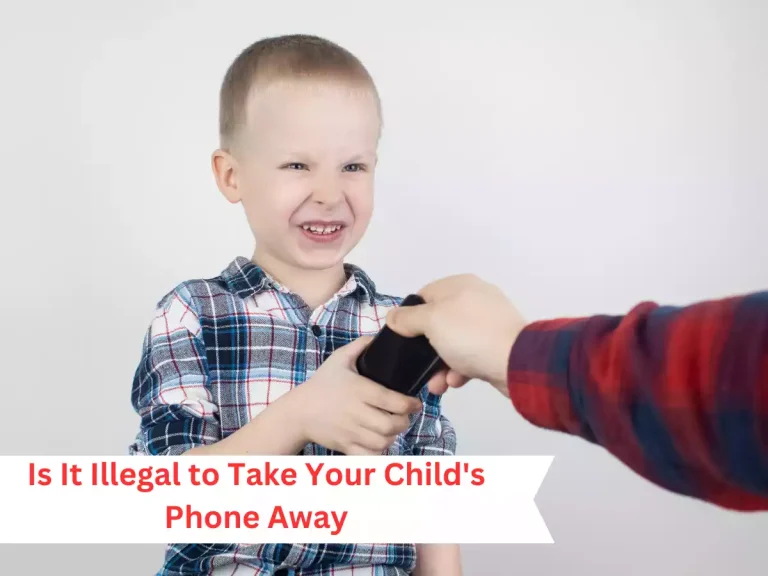 Is It Illegal to Take Your Child’s Phone Away? Exploring Parental Rights and Responsibilities