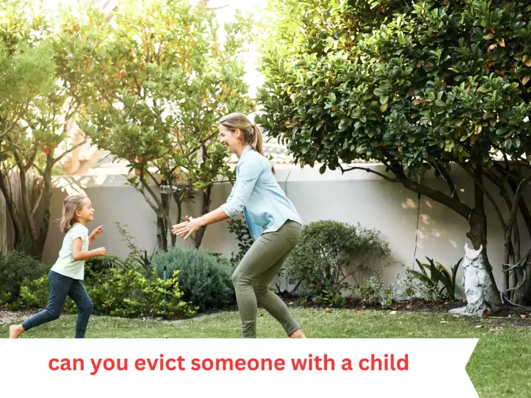 Can You Evict Someone with a Child? Exploring the Legal and Ethical Dimensions