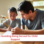 Father Avoiding Being Served for Child Support