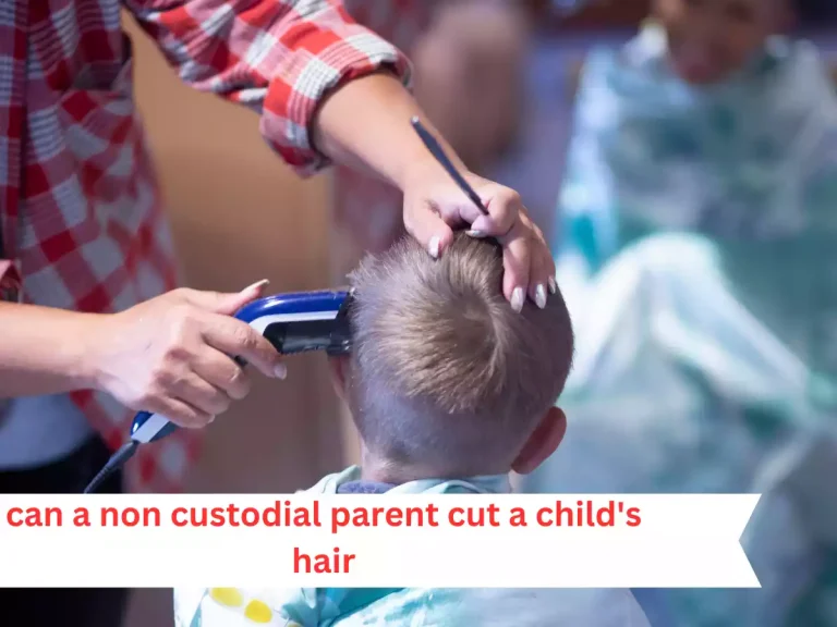 Can a Non-Custodial Parent Cut a Child’s Hair? Navigating Boundaries and Co-Parenting